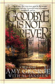 Goodbye is Not Forever by Amy George